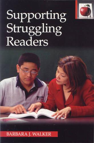 Supporting Struggling Readers (Pippin Teacher's Library)