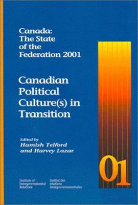 Canada: The State of the Federation 2001: Volume 73