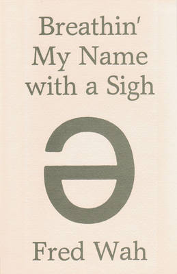 Breathin' My Name with a Sigh