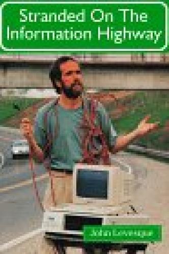 Stranded On the Information Highway