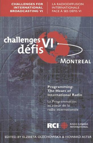 Challenges for International Broadcasting VI