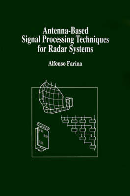 Antenna-based Signal Processing Techniques for Radar Systems