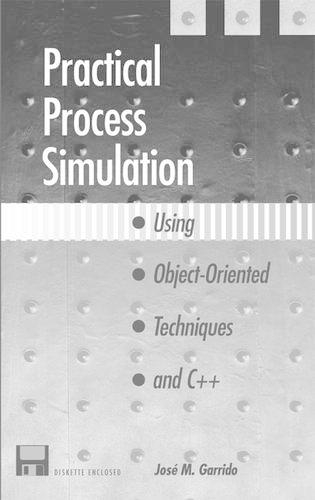 Practical Process Simulation Using Object-Oriented Techniques and C++