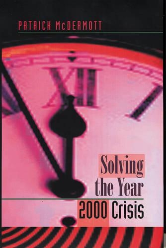 Solving the Year 2000 Crisis