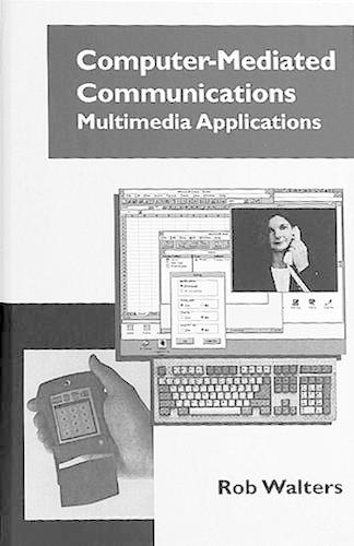 Computer Mediated Communications: Multimedia Applications