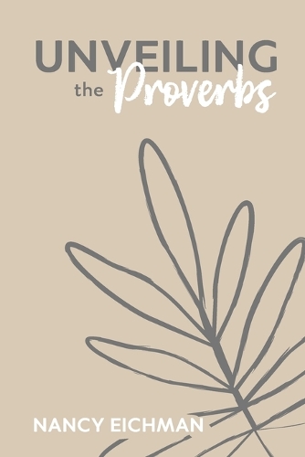 Unveiling the Proverbs