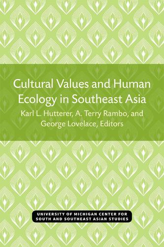 Cultural Values and Human Ecology in Southeast Asia