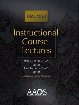 Instructional Course Lectures: Trauma Vol. 2