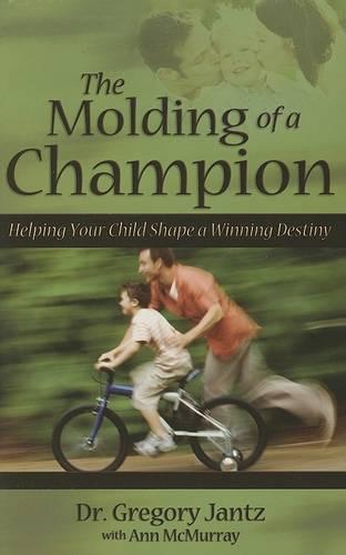 The Molding of a Champion