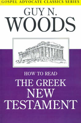 How to Read the Greek New Testament