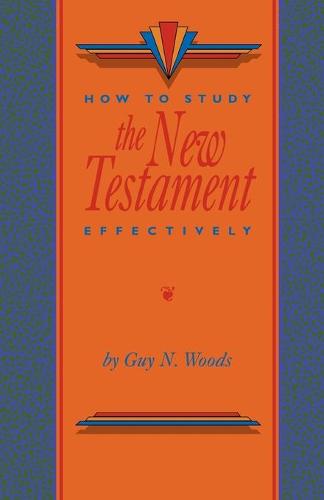 How To Study The New Testament Effectively
