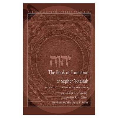 The Book of Formation or Sepher Yetzirah