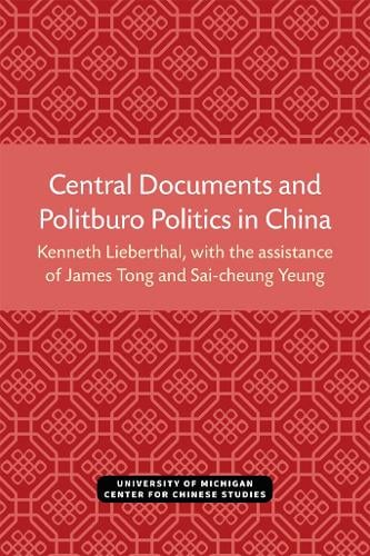 Central Documents and Politburo Politics in China