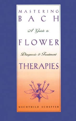 Mastering Bach Flower Therapies