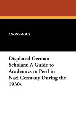Displaced German Scholars