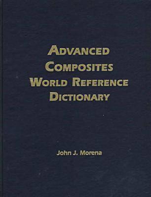 Advanced Composites World Reference Dictionary