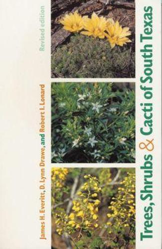 Trees, Shrubs, and Cacti of South Texas