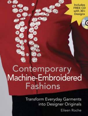 Contemporary Machine Embroidered Fashions