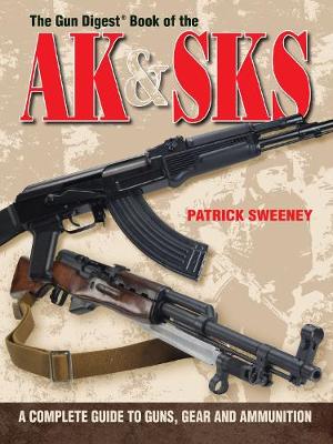 The Gun Digest Book of the AK & SKS