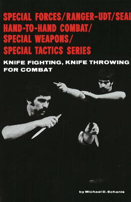 Knife Fighting, Knife Throwing for Combat