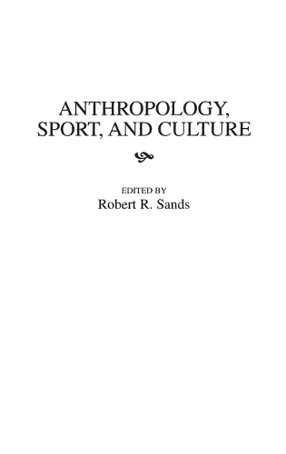 Anthropology, Sport, and Culture