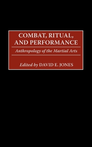 Combat, Ritual, and Performance