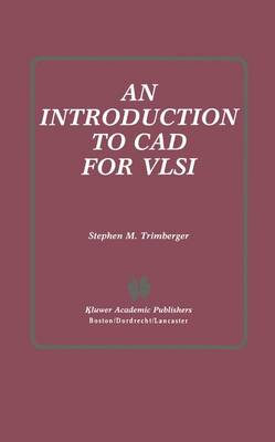 Introduction to Computer Aided Design for Very Large Scale Integration