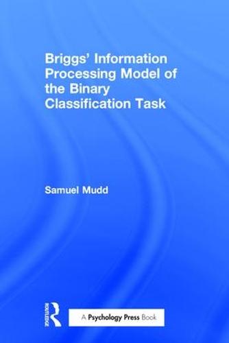 Briggs' Information Processing Model of the Binary Classification Task