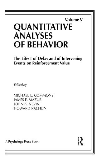 The Effect of Delay and of Intervening Events on Reinforcement Value