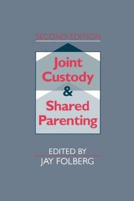 Joint Custody and Shared Parenting