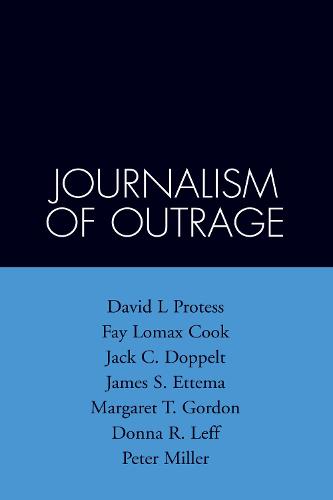 The Journalism of Outrage
