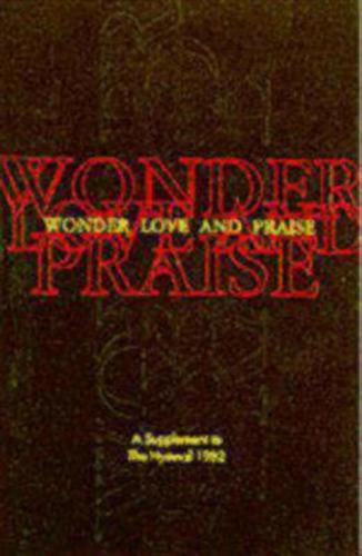 Wonder, Love, and Praise Pew Edition