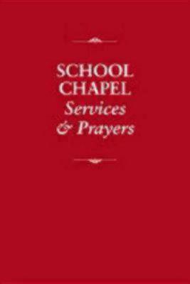 School Chapel Services and Prayers