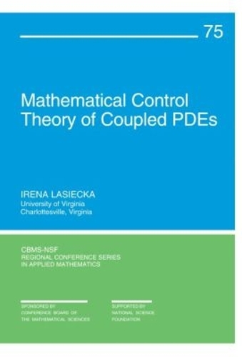 Mathematical Control Theory of Coupled PDEs