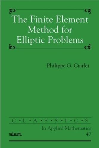 The Finite Element Method for Elliptic Problems