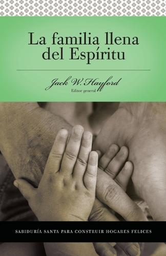 Serie Vida en Plenitud:  La Familia Llena del Espíritu