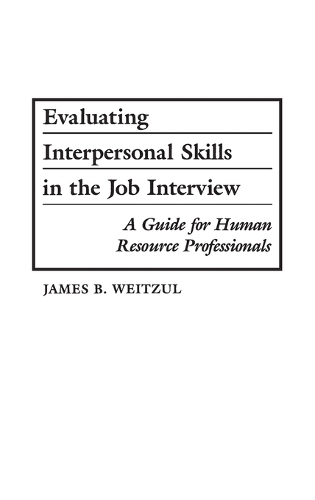 Evaluating Interpersonal Skills in the Job Interview