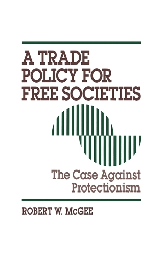 A Trade Policy for Free Societies