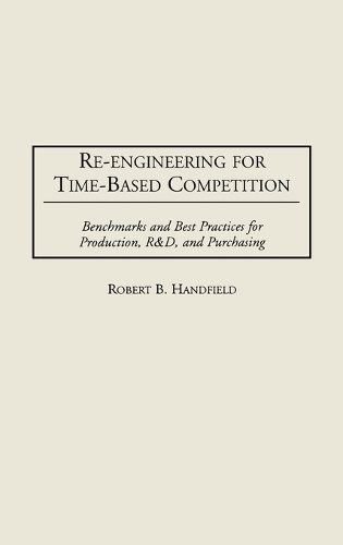 Re-Engineering for Time-Based Competition