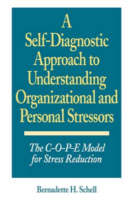 A Self-Diagnostic Approach to Understanding Organizational and Personal Stressors