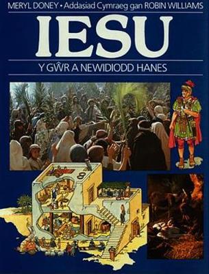 Iesu - Y Gwr a Newidiodd Hanes