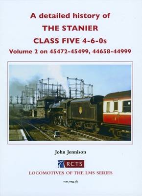 A Detailed History of the Stanier Class Five 4-6-0s