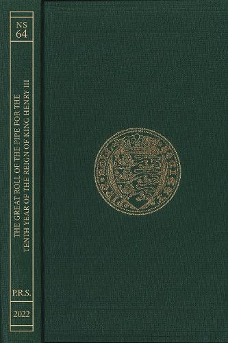 The Great Roll of the Pipe for the Tenth Year of the Reign of King Henry III Michaelmas 1226