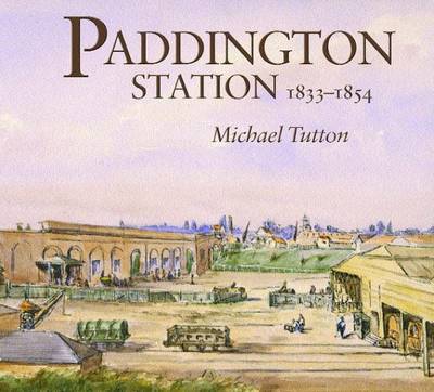 Paddington Station 1833-1854