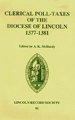 Clerical Poll-Taxes in the Diocese of Lincoln 1377-81