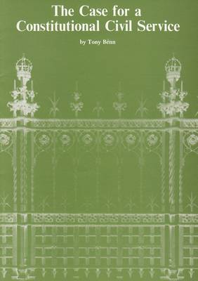 Case for Constitutional Civil Service