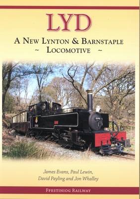 Lyd - a New Lynton and Barnstaple Locomotive