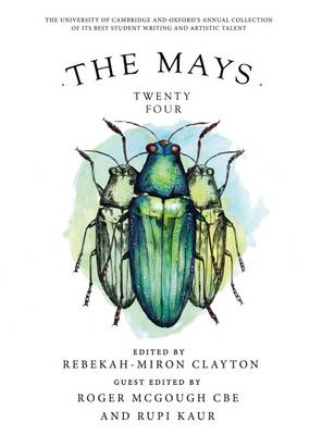The Mays Twenty Four: New Writing / Artwork from Cambridge and Oxford Universities