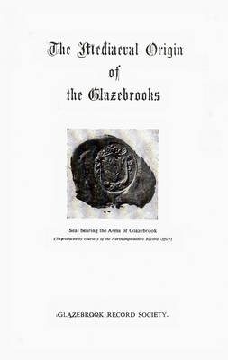 Mediaeval Origin of the Glazebrooks
