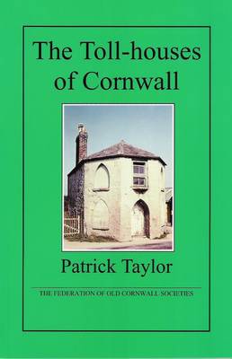 The Toll-houses of Cornwall